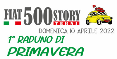 1° Raduno di Primavera - Fiat 500 Story - Terni